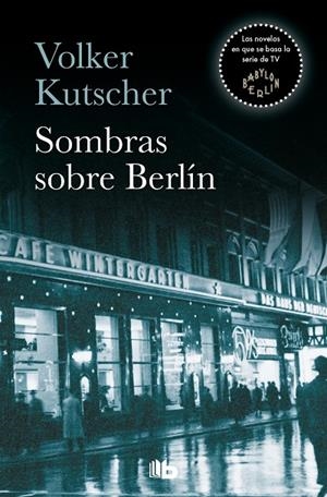 SOMBRAS SOBRE BERLÍN | 9788490705735 | KUTSCHER, VOLKER