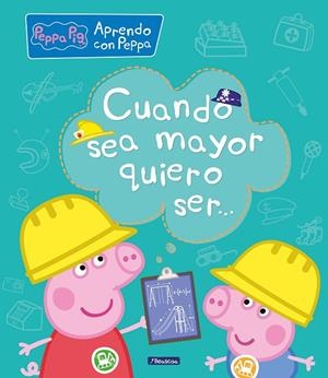 CUANDO SEA MAYOR, QUIERO SER... | 9788448850692 | HASBRO,/EONE,