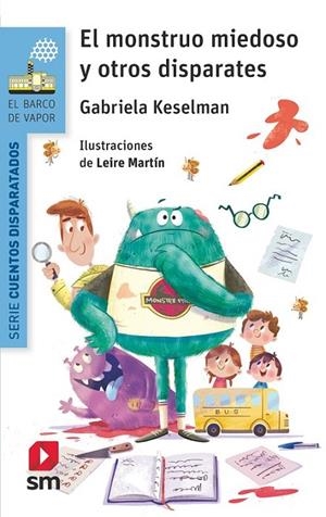 MONSTRUO MIEDOSO Y OTROS DISPARATES, EL | 9788491077749 | KESELMAN, GABRIELA