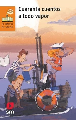 CUARENTA CUENTOS A TODO VAPOR | 9788491079507 | GÓMEZ CERDÁ, ALFREDO / DALMASES, ANTONI / PUERTO, CARLOS / MUÑOZ MARTÍN, JUAN / BORDONS, PALOMA