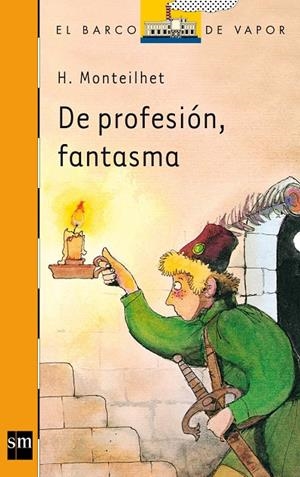 DE PROFESIÓN, FANTASMA | 9788434809017 | MONTEILHET, HUBERT
