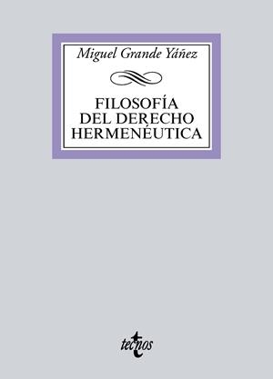 FILOSOFÍA DEL DERECHO HERMENÉUTICA | 9788430974436 | GRANDE YÁÑEZ, MIGUEL