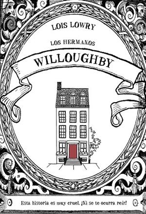 HERMANOS WILLOUGHBY, LOS | 9788469847305 | LOWRY, LOIS