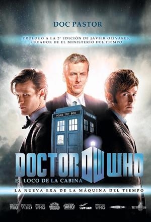DOCTOR WHO, EL LOCO DE LA CABINA : LA NUEVA ERA DE LA MAQUINA DEL TIEMPO | 9788415932611 | PASTOR, DOC