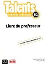 TALENTS, LIVRE DE PROFESSEUR B2. | 9782090386394 | CLE INTERNATIONAL