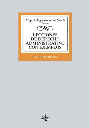 LECCIONES DE DERECHO ADMINISTRATIVO CON EJEMPLOS | 9788430974580 | RECUERDA GIRELA, MIGUEL ÁNGEL / CIERCO SEIRA, CÉSAR / DOMÉNECH PASCUAL, GABRIEL