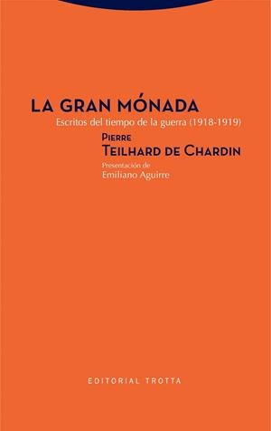 GRAN MÓNADA, LA | 9788498797503 | TEILHARD DE CHARDIN, PIERRE