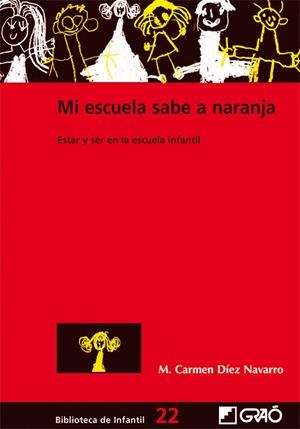 MI ESCUELA SABE A NARANJA | 9788478275205 | DÍEZ NAVARRO, M. CARMEN