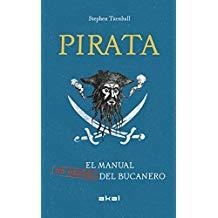 PIRATA. EL MANUAL (NO OFICIAL) DEL BUCANERO | 9788446046677 | TURNBULL, STEPHEN