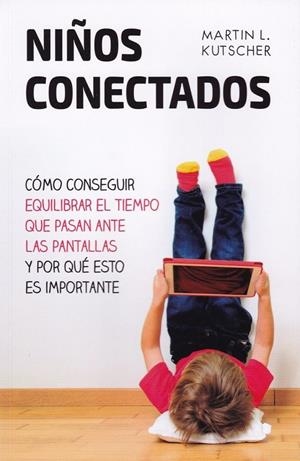 NIÑOS CONECTADOS | 9788427142312 | KUTSCHER, MARTIN L.