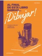 AL FINAL DE ESTE LIBRO SABRAS DIBUJAR | 9788416851461 | SPICER, JAKE