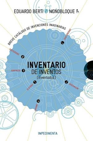INVENTARIO DE INVENTOS (INVENTADOS) | 9788416542765 | BERTI, EDUARDO
