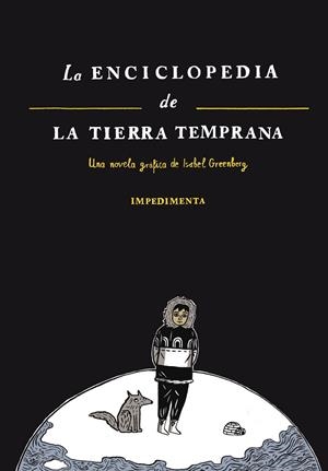 ENCICLOPEDIA DE LA TIERRA TEMPRANA, LA | 9788415979395 | GREENBERG, ISABEL