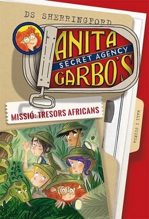 ANITA GARBO 06. MISSIÓ : TRESORS AFRICANS | 9788424661854 | SHERRINGFORD, D. S.