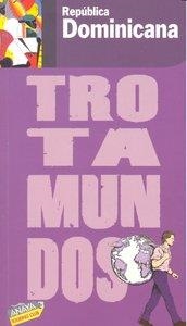 REPUBLICA DOMINICANA : TROTAMUNDOS [2010] | 9788475255583 | GLOAGUEN, PHILIPPE