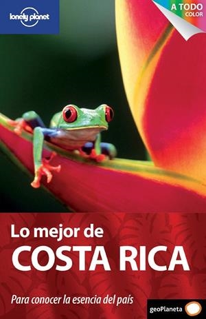 COSTA RICA : LONELY PLANET - LO MEJOR DE [2011] | 9788408097839 | LONELY PLANET