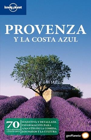 PROVENZA Y LA COSTA AZUL : LONELY PLANET [2010] | 9788408089582 | AA. VV.