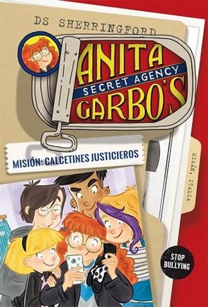 ANITA GARBO 05. MISIÓN : CALCETINES JUSTICIEROS | 9788424661861 | SHERRINGFORD, D. S.