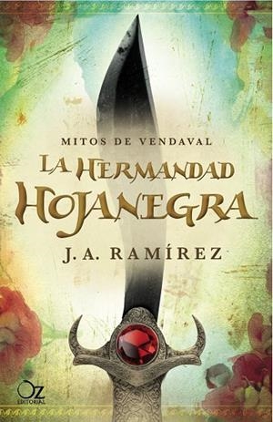 HERMANDAD HOJANEGRA, LA | 9788494112300 | RAMÍREZ, J. A.