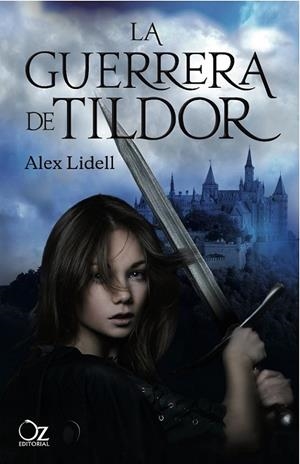 GUERRERA DE TILDOR, LA | 9788494112355 | LIDELL, ALEX