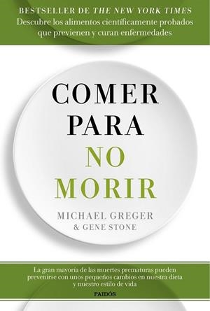 COMER PARA NO MORIR | 9788449334931 | GREGER, MICHAEL / STONE, GENE