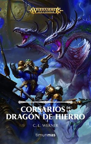 CORSARIOS DE LA DRAGÓN DE HIERRO | 9788445005637 | WERNER, C. L.