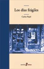 DÍAS FRÁGILES, LOS | 9788435009232 | PUJOL, CARLES
