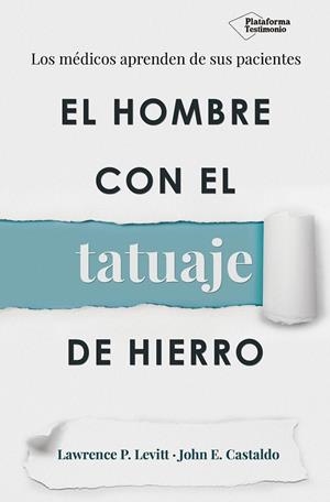 HOMBRE CON EL TATUAJE DE HIERRO, EL | 9788417002060 | P. LEVITT, LAWRENCE / E. CASTALDO, JOHN