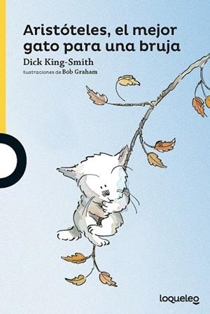 ARISTÓTELES, EL MEJOR GATO PARA UNA BRUJA | 9788491222453 | KING-SMITH, DICK