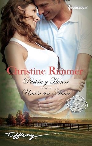 PASION Y HONOR / UNIÓN SIN AMOR | 9788468792828 | RIMMER, CHRISTINE
