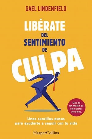 LIBÉRATE DEL SENTIMIENTO DE CULPA | 9788491390596 | LINDENFELD, GAEL