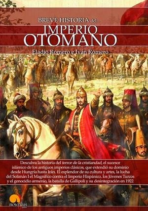BREVE HISTORIA DEL IMPERIO OTOMANO | 9788499678894 | ROMERO GARCÍA, ELADIO / ROMERO CATALÁN, IVÁN