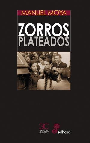 ZORROS PLATEADOS | 9788497407991 | MOYA, MANUEL