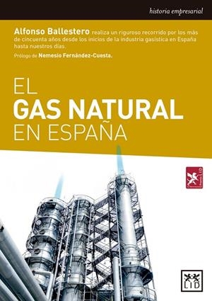 GAS NATURAL EN ESPAÑA, EL | 9788416894604 | BALLESTERO AGUILAR, ALFONSO