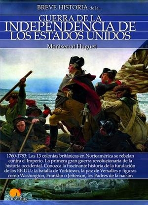 BREVE HISTORIA GUERRA DE LA INDEPENDENCIA DE EEUU | 9788499678955 | HUGUET, MONTSERRAT