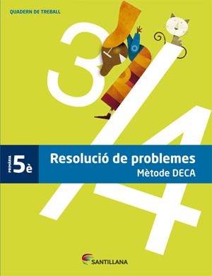 QUADERN PROBLEMES METODE DECA 5 PRIMARIA | 9788490471036 | DIVERSOS AUTORS