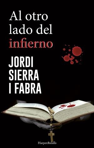 AL OTRO LADO DEL INFIERNO | 9788491391531 | SIERRA I FABRA, JORDI
