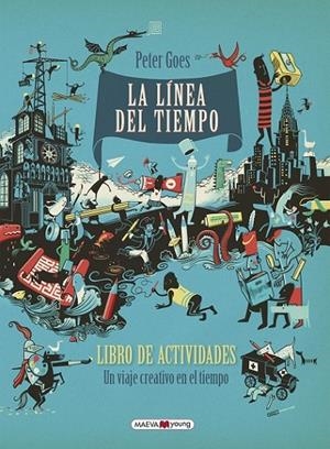 LÍNEA DEL TIEMPO, LA. LIBRO DE ACTIVIDADES | 9788416690855 | GOES, PETER