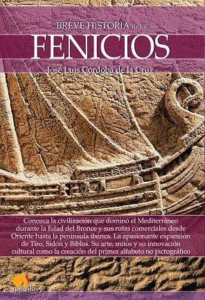BREVE HISTORIA DE LOS FENICIOS | 9788499678719 | CÓRDOBA DE LA CRUZ, JOSÉ LUIS