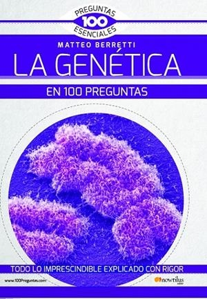 GENÉTICA EN 100 PREGUNTAS, LA | 9788499678658 | BERRETTI, MATTEO