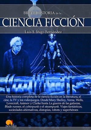 BREVE HISTORIA DE LA CIENCIA FICCIÓN | 9788499678924 | ÍÑIGO FERNÁNDEZ, LUIS E.