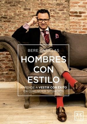 HOMBRES CON ESTILO | 9788416894765 | CASILLAS FERNÁNDEZ, BERE