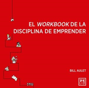 WORKBOOK DE LA DISCIPLINA DE EMPRENDER, EL | 9788416624270 | AULET, BILL
