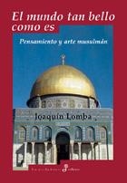 MUNDO TAN BELLO COMO ES, EL | 9788435026604 | LOMBA, JOAQUÍN