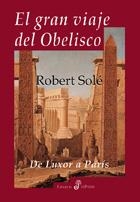 GRAN VIAJE DEL OBELISCO, EL | 9788435026727 | SOLÉ, ROBERT