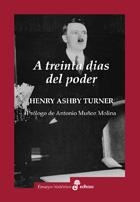 A TREINTA DÍAS DEL PODER | 9788435026222 | TURNER, HENRY ASHBY