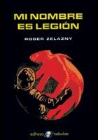 MI NOMBRE ES LEGIÓN | 9788435020749 | ZELAZNY, ROBERT