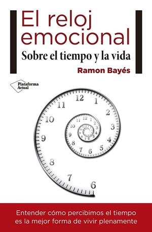 RELOJ EMOCIONAL, EL | 9788417114466 | BAYÉS, RAMON