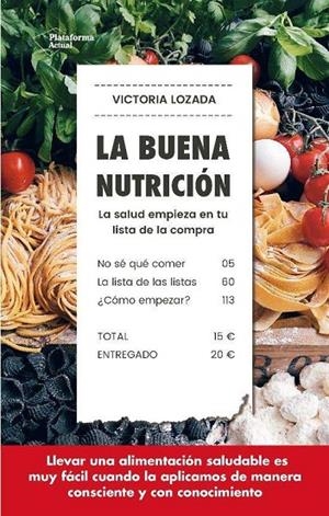 BUENA NUTRICIÓN, LA | 9788417114572 | LOZADA, VICTORIA
