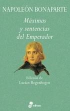 MAXIMAS Y SENTENCIAS DEL EMPERADOR | 9788435091497 | BONAPARTE, NAPOLEÓN